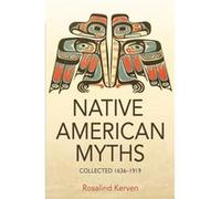 NATIVE AMERICAN MYTHS by Rosalind Kerven Inconnu (Auteur)