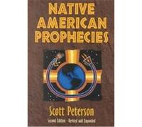 Native American Prophecies Scott Peterson (Auteur)
