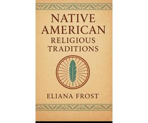 Native American Religious Traditions