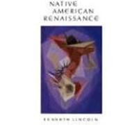 Native American Renaissance Kenneth Lincoln (Auteur)