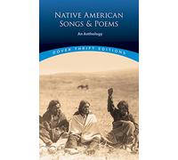 Native American Songs and Poems: An Anthology