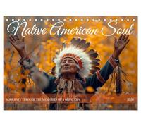 Native American Soul (Desk Calendar 2026 DIN A5 landscape), CALVENDO 12 Month DeskCalendar: Experience the timeless spirit of Native American life