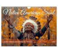 Native American Soul (Wall Calendar 2027 DIN A4 landscape), CALVENDO 12 Month Wall Calendar: Experience the timeless spirit of Native American life