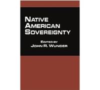 Native American Sovereignty, Native Americans and the Law