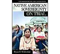 Native American Sovereignty On Trial