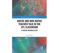 Native and Non-Native Teacher Talk in the EFL Classroom