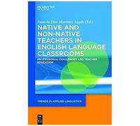 Native And Non-Native Teachers In English Language Classrooms