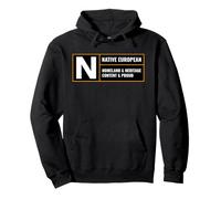 Native European - Homeland Heritage Content Fiers Sweat à Capuche