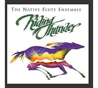 Native Flute Ensemble - Riding Thunder