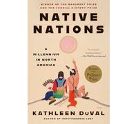Native Nations: A Millennium in North America
