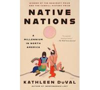 Native Nations: A Millennium in North America