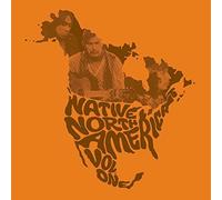 Native North American Vol. 1 : Aboriginal Folk, Rock & Country 1966 - 1985