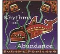 Native Passions - Rhythms of Abundance