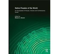 Native Peoples of the World - Steven L. Danver - Taylor amp Francis Ltd - Livre en Anglais - Multiple-component retail product Steven L. DanverSteven L. Danver (Auteur)