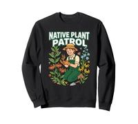 Native Plant Patrol Passionné de Jardinage et de Conservation des Plantes Vertes Sweatshirt