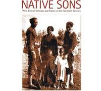 Native Sons by Gregory Mann Gregory Mann (Auteur)
