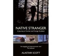 Native Stranger - [Version Originale] Alastair Scott (Auteur)