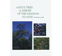 Native Trees And Shrubs Of The Hawaiian Islands