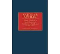 Native Vs. Settler, Contributions in Military Studies Thomas G. Mitchell (Auteur)