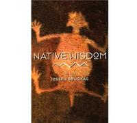 Native Wisdom by Joseph Bruchac