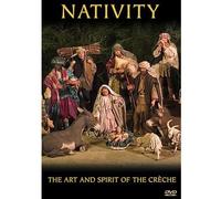 Nativity: Art & Spirit of The Creche