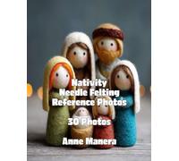 Nativity Needle Felting Reference Photos 50 Photos
