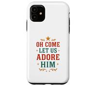 Nativity Oh Come Let Us Adore Him Vintage Women Christian Coque pour iPhone 11