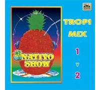 Nativo Show (Tropi Mix 1 Y 2)
