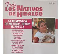 Nativos De Hidalgo - 14 Huapangos De Mi Linda Tierra Huasteca