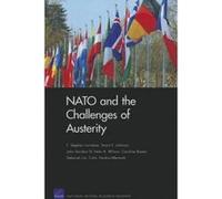 NATO and the Challenges of Austerity - [Version Originale] F Stephen Larrabee, Stuart E Johnson, John Gordon, Peter A Wilson (Auteur)