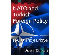 NATO and Turkish Foreign Policy: NATO and Turkiye