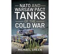 NATO and Warsaw Pact Tanks of the Cold War