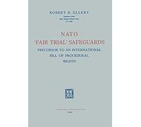 Nato 'fair Trial' Safeguards: Precursor To An International Bill Of Procedural Rights