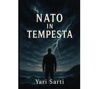 Nato in Tempesta: Il mio cammino nel disturbo bipolare
