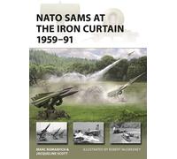 NATO SAMs at the Iron Curtain 1959-91 - Marc Romanych - Osprey Publishing - ebook (ePub) - Livre
