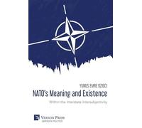 NATO's Meaning and Existence: Within the Interstate Intersubjectivity