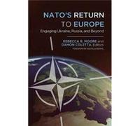 Natos Return To Europe Rebecca R Moore, Damon Coletta, Nicholas Burns (Auteur)