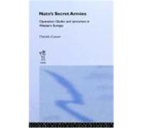 NATO's Secret Armies: Operation Gladio and Terrorism in Western Europe; Contemporary Security Studies Ganser, Daniele (Auteur)