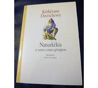 Natsarkékia, celui qui fouille la cendre et autres contes géorgiens