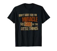 N'attendez Pas Le Dieu Miracle T-Shirt