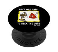 N'attendez Pas pour Chercher Le Seigneur Ésaïe 55:6 PopSockets PopGrip Adhésif