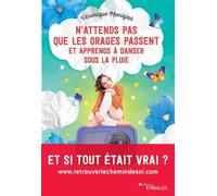 Véronique Maciejak – N'attends pas que les orages passent et apprends à danser sous la pluie