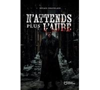 N'attends Plus L'aube