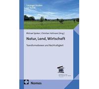 Natur, Land, Wirtschaft: Transformationen und Nachhaltigkeit