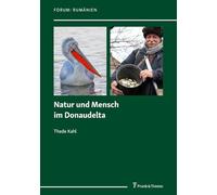 Natur und Mensch im Donaudelta