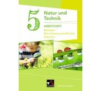 Natur Und Technik 5: Biologie / Naturwissenschaftliches Arbeiten Arbeitsheft