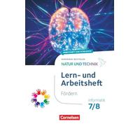 Natur und Technik 7./8. Schuljahr - Informatik - Nordrhein-Westfalen ab 2025 - Lern- und Arbeitsheft Fördern