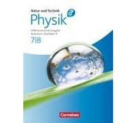 Natur Und Technik - Physik 7./8. Schuljahr. Schülerbuch Mit Online-Angebot. Differenzierende Ausgabe Realschule Nordrhein-Westfalen