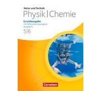Natur Und Technik. Physik/Chemie 5./6. Schuljahr. Schülerbuch. Grundausgabe Mit Differenzierungsangebot - Ausgabe N