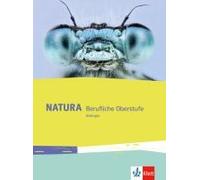 Natura Biologie Berufliche Oberstufe (Abitur). Schülerbuch Klassen 11-13
